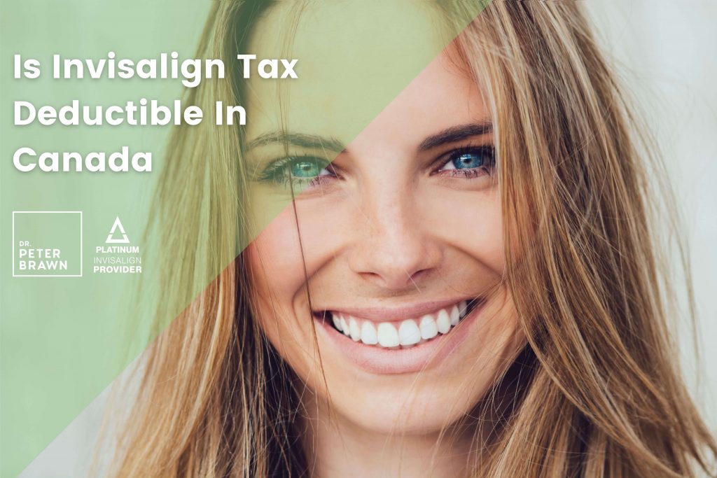 Is Invisalign tax deductible in Canada