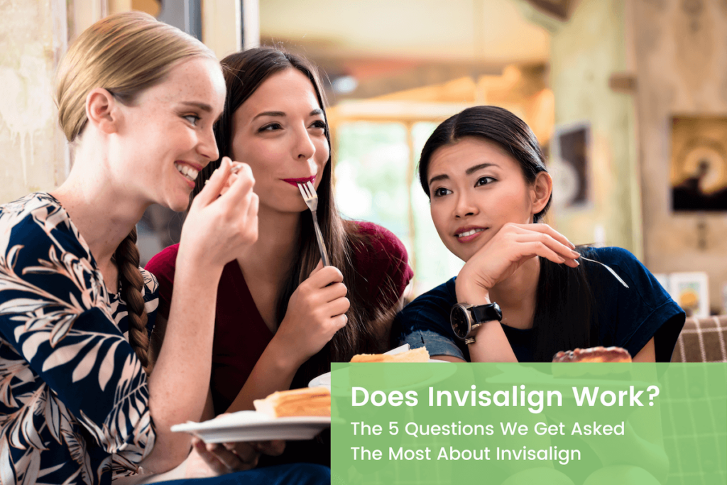 Does Invisalign Work? Title with 3 Ladies Smiling